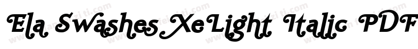 Ela Swashes XeLight Italic PDF字体转换